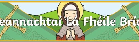 Ceacht/Lesson #18 – Lá Fhéile Bríde/Saint Brigid’s Day