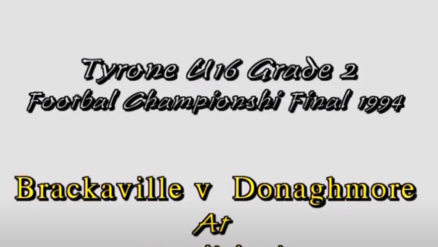 Brackaville v Donaghmore U16 Grade 2 Championship Final 1994