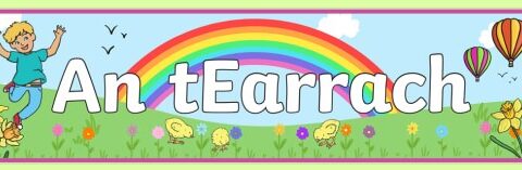 Ceacht/Lesson #23 – An tEarrach/Spring